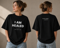 I AM HEALED Tee — Isaiah 53:5 Identity Collection