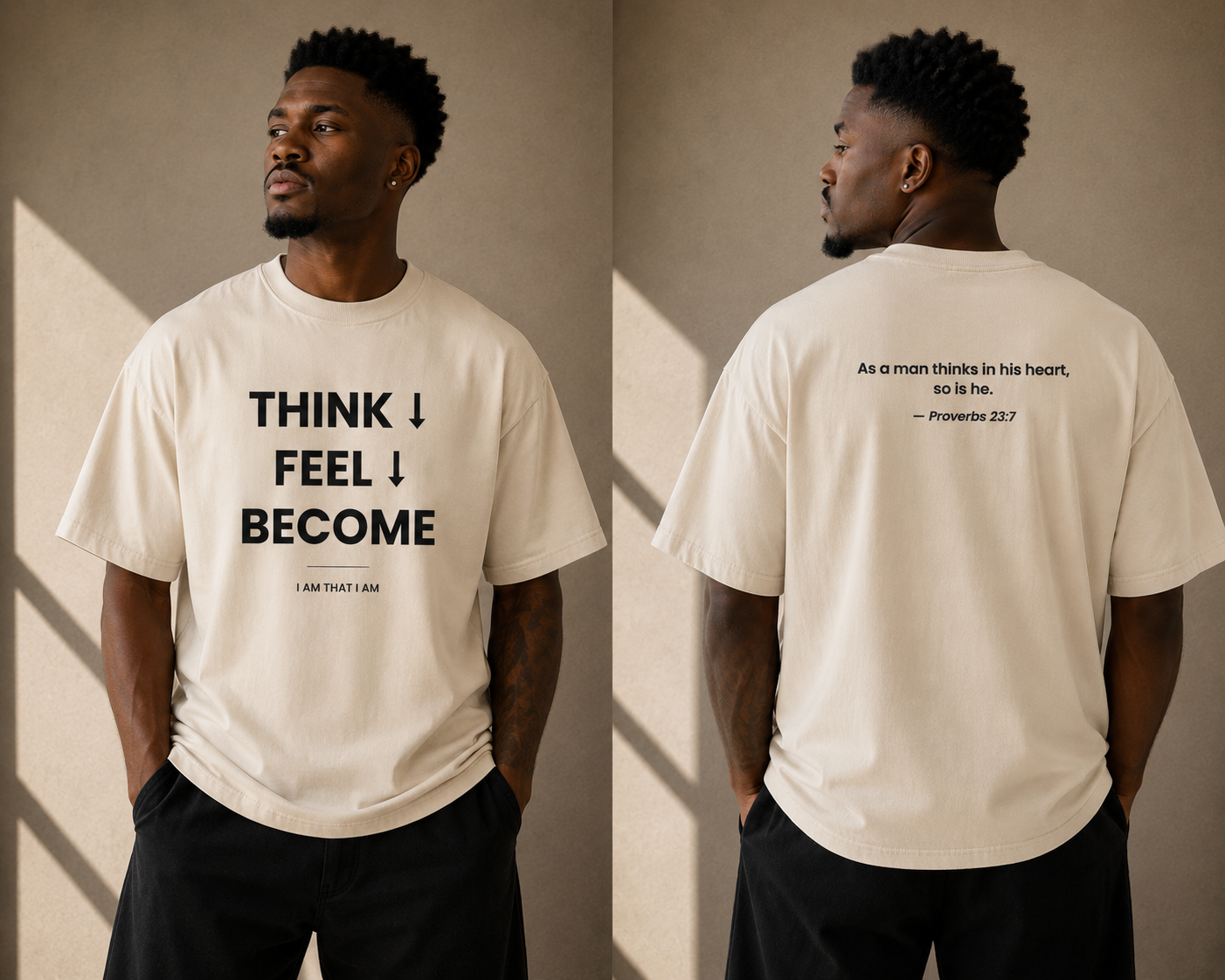 THINK / FEEL / BECOME Tee — Proverbs 23:7 Mindset Collection